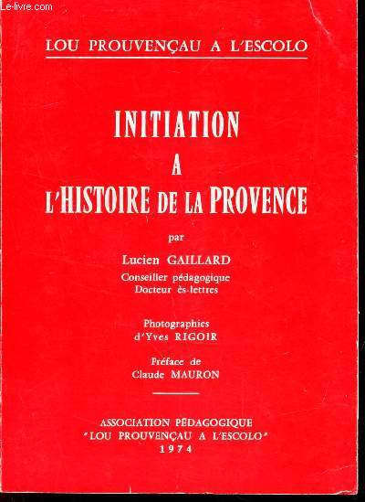 INITIATION A L'HISTOIRE DE LA PROVENCE
