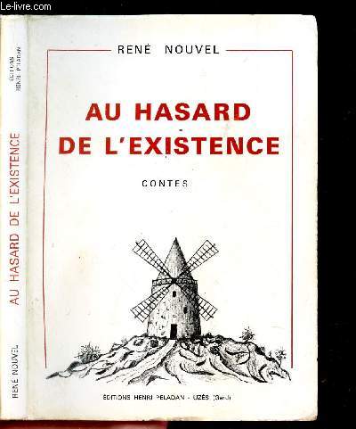 AU HASARD DE L'EXISTENCE -CONTES
