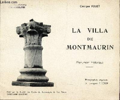 LA VILLA DE MONTMAURIN - Monument historique. (Supplement  la Renvue de Comminges