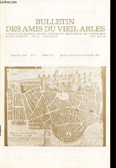 BULLETIN DES AMIS DU VIEIL ARLES - N4 - Sept 1972 / Lorsqu'Arles etait port de mer (suite) - Le moyen age / Les 1ers conciles d'Arles / LA cuite du Mas de Sassy / Sonnet  Mistral etc.