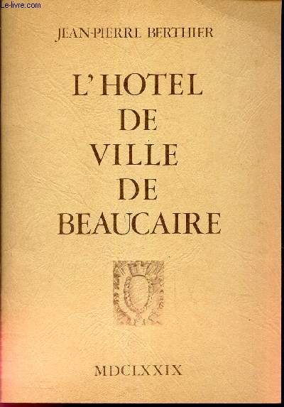 L'HOTEL DE VILLE DE BEAUCAIRE