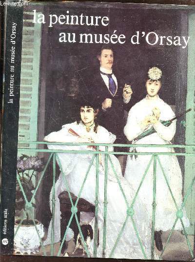 LA PEINTURE DU MUSEE D ORSAY