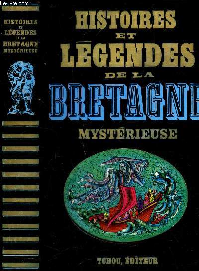 HISTOIRES ET LEGENDES DE LA BRETAGNE MYSTERIEUSE