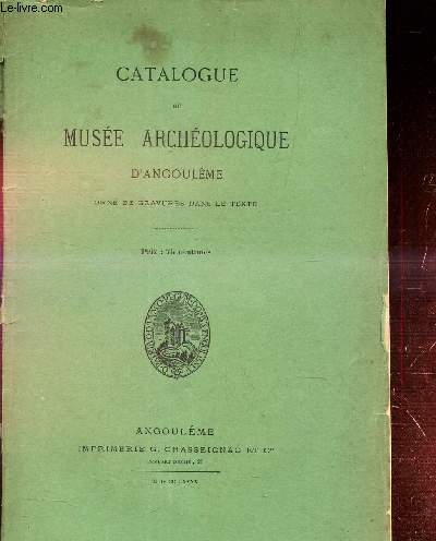 CATALOGUE DU MUSEE ARCHEOLOGIQUE D ANGOULEME