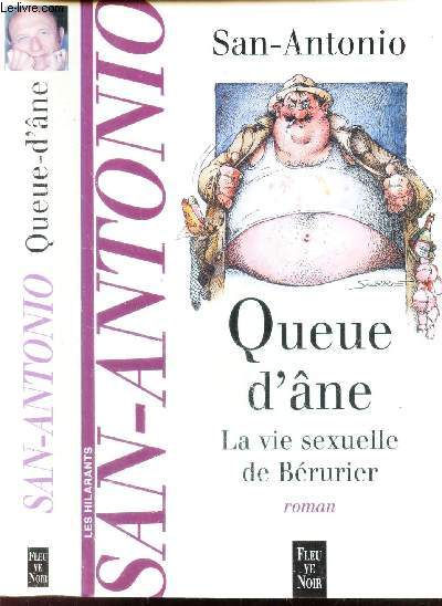 QUEUE D'ANE - LA VIE SEXUELLE DE BERURIER.