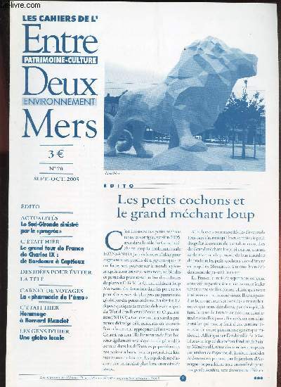 LES CAHIERS DE L'ENTRE-DEUX-MERS - N70 - sept-oct 2005 / Le Sud Gironde sinistr par le progrs / Le grand tour de France de Charles IX : de Bordeaux  Captieux / etc...