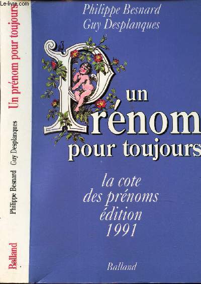 UN PRENOM POUR TOUJOURS - LA COTE DES PRENOMS -* EDITION 1991.