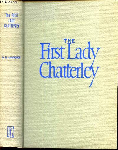 THE FIRST LADY CHATTERLEY.