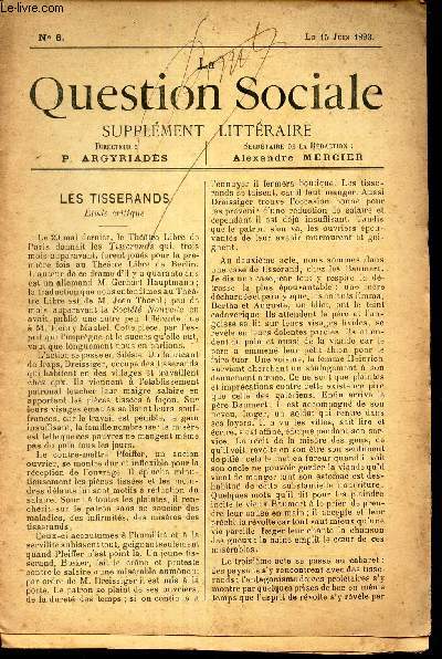 LA QUESTION SOCIALE - N6 - le 15 juin 1893 / SUPPLEMENT LITTERAIRE - LES TISSERANDS (suite) / 