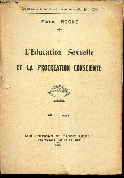 L'EDUCATION SEXUELLE ET LA PROCREATION CONSCIENTE. / Supplement  