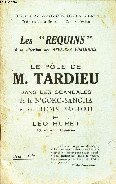 LE ROLE DE M. TARDIEU DANS LES SCANDALES DE LA N'GOKO-SANGHA et du HOMS-BAGDAD /