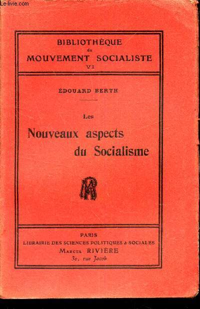 LES NOUVEAUX ASPECTS DU SOCIALISME / TOME VI  DE LA BIBLIOTHEQUE DU MOUVEMENT SOCIALISTE
