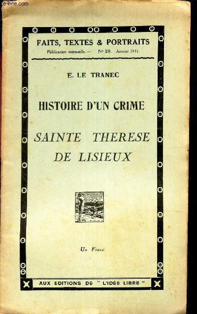 HISTOIRE D'UN CRIME - SAINTE THERESE DE LISIEUX / N29 - JANVIER 1931 DE FAITS, TEXTES ET PORTRAITS