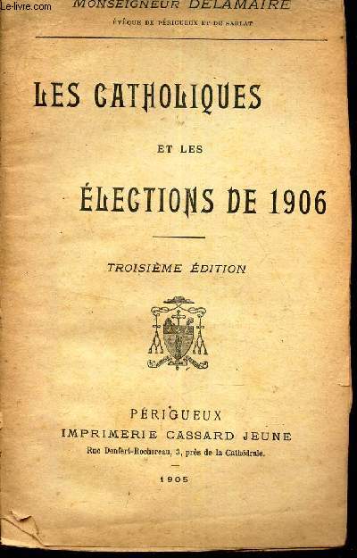 LES CATHOLIQUES ET LES ELECTIONS DE 1906.