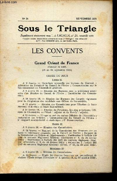 SOUS LE TRIANGLE - supplement  l'ACACIA, N21 - sept 1925 / LES CONVETNS - GRANDS ORIENTS DE FRANCE .
