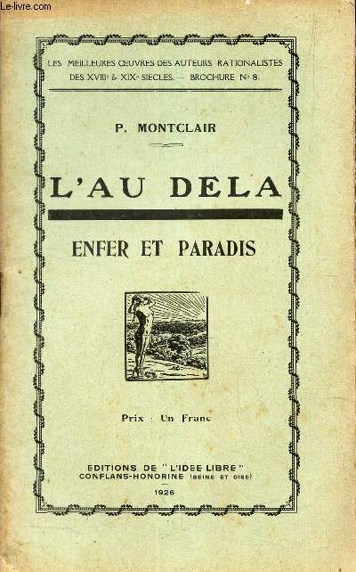 L'AU DELA - ENFER ET PARADIS / N8 - 1926 / DE LES MEILLEURES OEUVRES DES AUTEURS RATIONALISTES DES XVIIIe & XIXe SIECLES