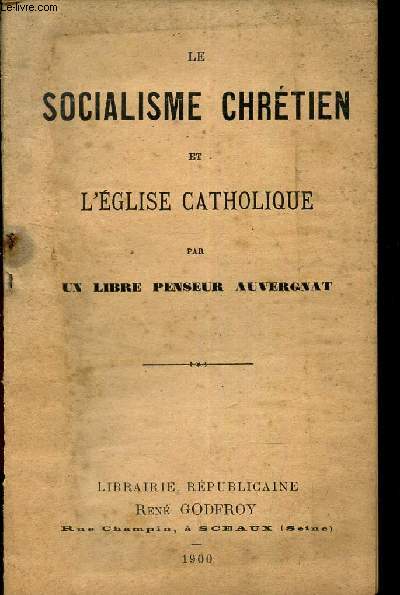 LES SOCIALISME CHRETIEN ET L'EGLISE CATHOLIQUE.