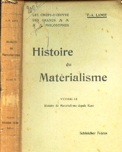 HISTOIRE DU MATERIALISME - TOME II : HISTOIRE DU MATERIALISME DEPUIS KANT.