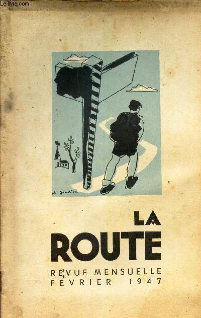 LA ROUTE - FEVRIER 1947 / Le Sacerdoce du Laic / Saint Georges 1947 / 