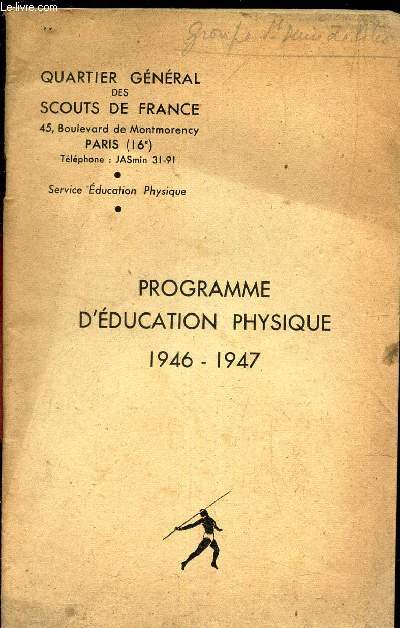PROGRAMME D'EDUCATION PHYSIQUE 1946-1947.