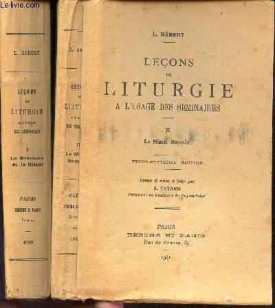 LECONS DE LITURGIE - EN 2 VOLUMES : TOME 1 : LAE BREVIAIRE ET LE RITUEL + TOME 2 : LE MISSEL ROMAIN.