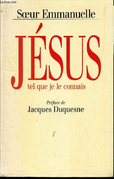 JESUS TEL QUE JE LE CONNAIS