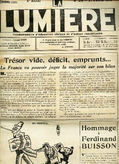 LA LUMIERE - 6e anne / N251 - 27 fevrier 1932 / TRESOR VIDE, DEFICIT, EMPRUNTS ... la france va pouvoir juger la majorit sur son bilan etc...
