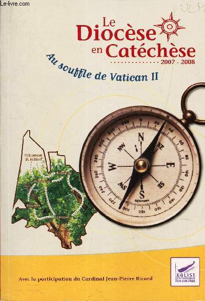 LE DIOCESE EN CATECHESE - 2007-2008 - AU SOUFFLE DU VATICAN II.