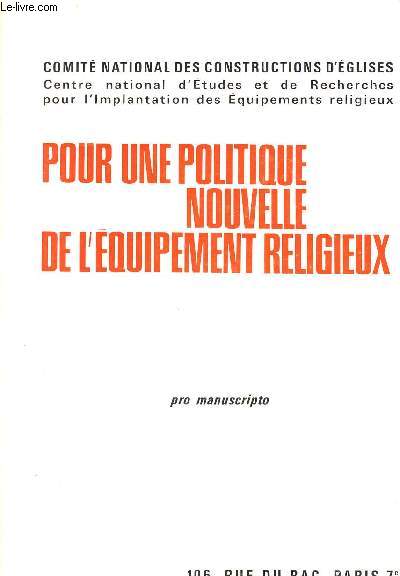 POUR UNE POLITIQUE NOUVELLE DE L'EQUIPEMENT RELIGIEUX