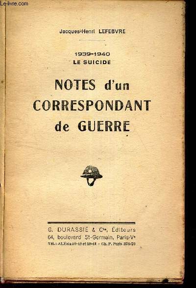 NOTES D'UN CORRESPONDANT DE GUERRE - 1939-1940 - LE SUICIDE.