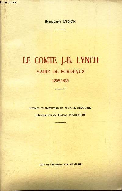 LE COMTE J.N. LYNCH - MAIRE DE BORDEAUX - 1809-1815.