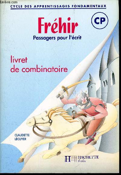 FREHIR - PASSAGERS POUR L'ECRIT - LIVRET DE COMBINATOIRE. CP.