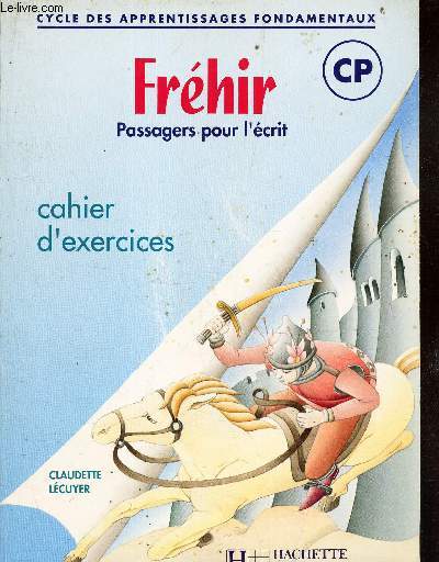 FREHIR - PASSAGERS POUR L'ECRIT -CAHIER D'EXERCICES.