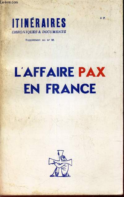 L'AFFAIRE PAX EN FRANCE - / SUPPLEMENT AU N88 DE 