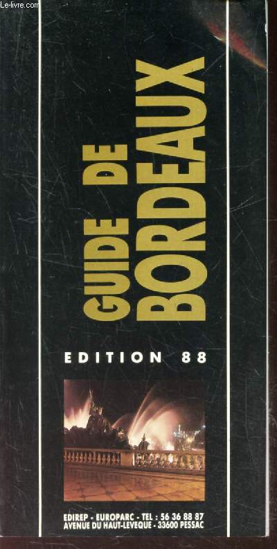 GUIDE DE BORDEAUX - EDITION 88.