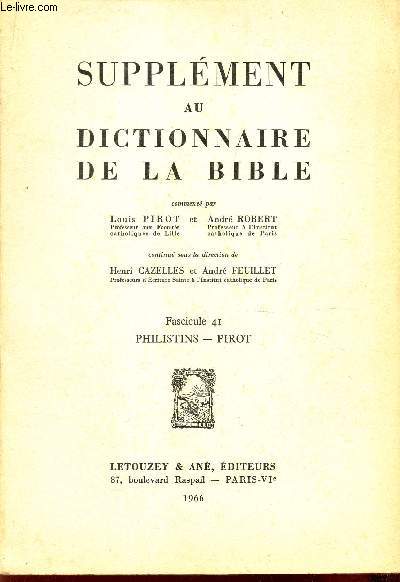 FASCICUE 41 - PHILISTINS - PIROT / SUPPLEMENT AU DICTIONNAIRE DE LA BIBLE