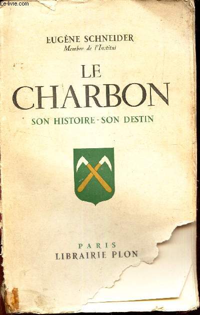 LE CHARBON - Son histoire - son destin.