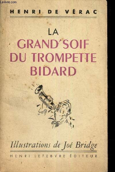LA GRAND'SOIF DU TROMPETTE BIDARD
