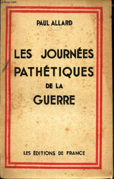 LES JOURNEES PATHETIQUES DE LA GUERRE.