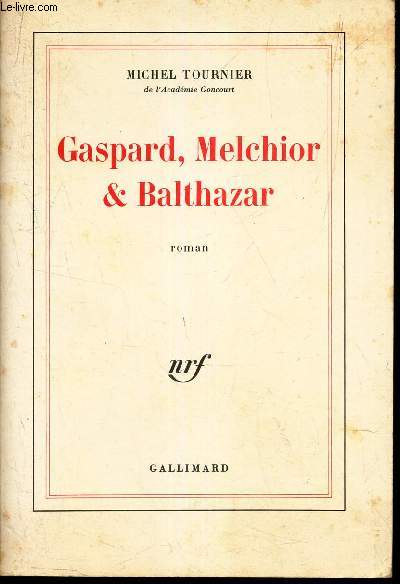 GASPARD, MELCHIOR & BALTHAZAR.