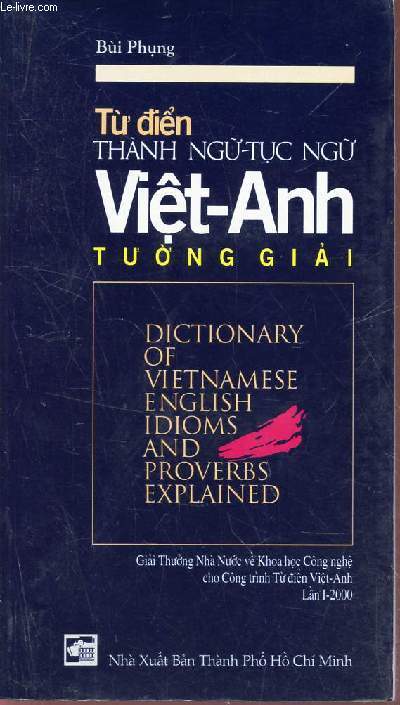 DICTIONARY OF VIETNAMESE ENGLISH IDIOMS AND PROVERBS EXPLAINED