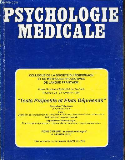 PSYCHOLOGIE MEDICALE - VOL. 24 - N11 special - 1992 / TESTS PROJECTIFS ET ETATS DEPRESSIFS - APPROCHES THEORIQUES (7 COMMUNICATIONS)