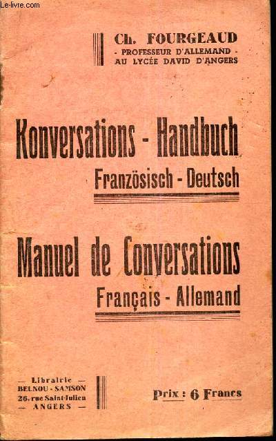 MANUEL DE CONVERSATIONS FRANCAIS ALLEMAND - KONVERSATIONS-HANBUCH FRANZOSISCH-DEUTSCH.