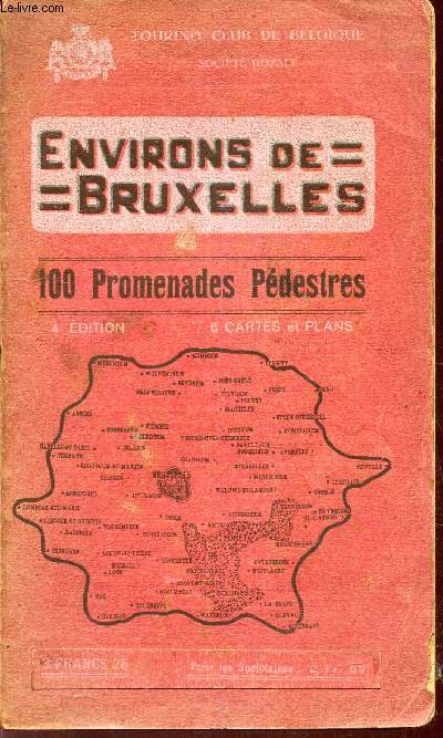 ENVIRONS DE BRUXELLES - 100 PROMENADES PEDESTRES.