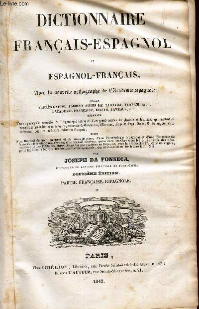 DICTIONNAIRE FRANCAIS-ESPAGNOL - ET ESPAGNOL-FRANCAIS - Avec la nouvelle orthographe de l'Academie espagnole.