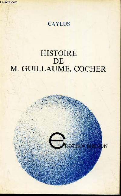 HISTOIRE DE M. GUILLAUME, COCHER.