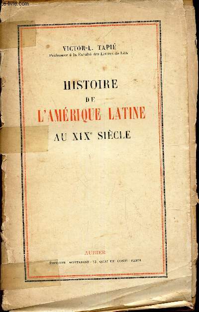 HISTOIRE DE L'AMERIQUE LATINE AU XIXe SIECLE.