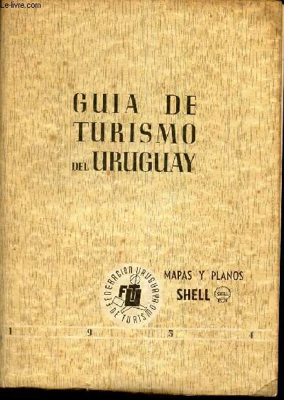 GUI DE TURISMO DEL URUGUAY - / MAPAS y PLANOS SHELL.