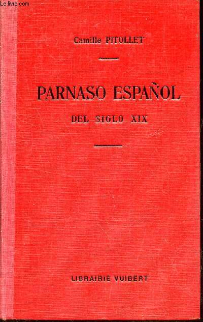 PARNASO ESPANOL - DEL SIGLO XIX .
