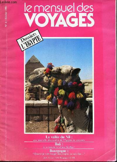 LE MENSUEL DES VOYAGES - N1 - FEVRIER 1981 / DOSSIER : L'EGYPTE.